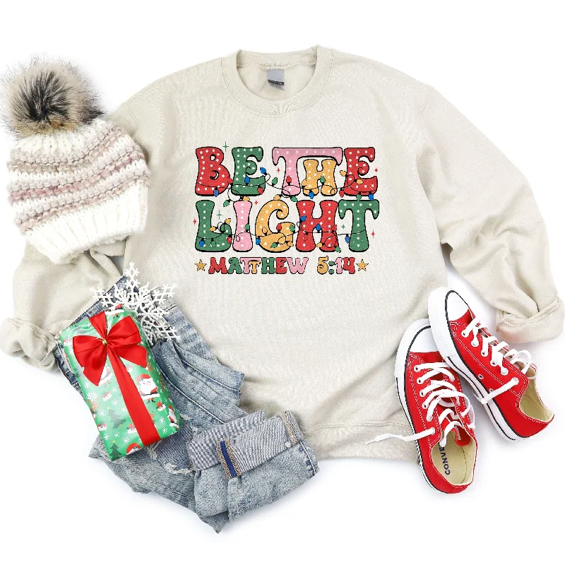 Flash Sale Fever Be the Light Sweatshirt
