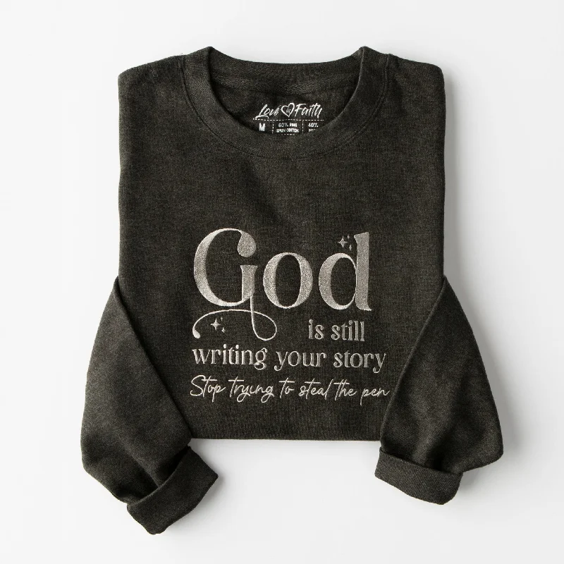 Embrace New Fashion Embroidered God is Still Writing Sweatshirt