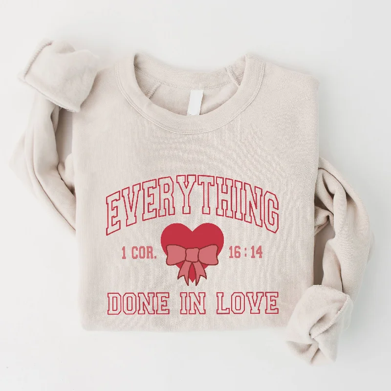 Hot Styles Embroidered Do Everything in Love Sweatshirt