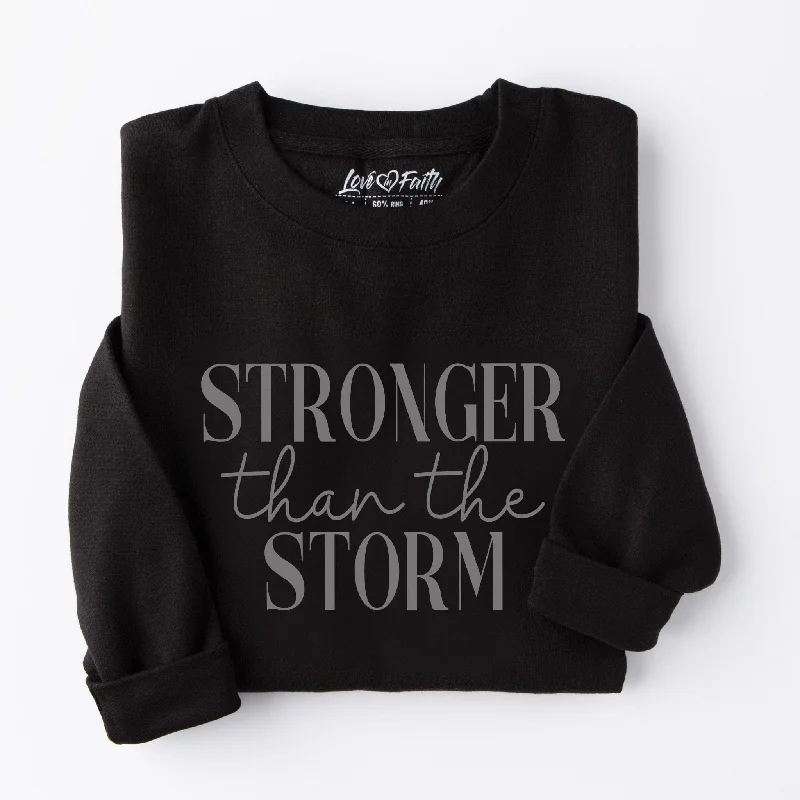 Seize Bargains Stronger Than The Storm Sweatshirt